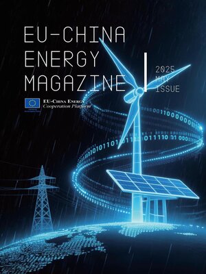 cover image of EU China Energy Magazine, 2025 May Issue
